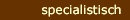 specialistisch